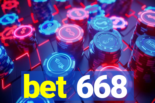 bet 668